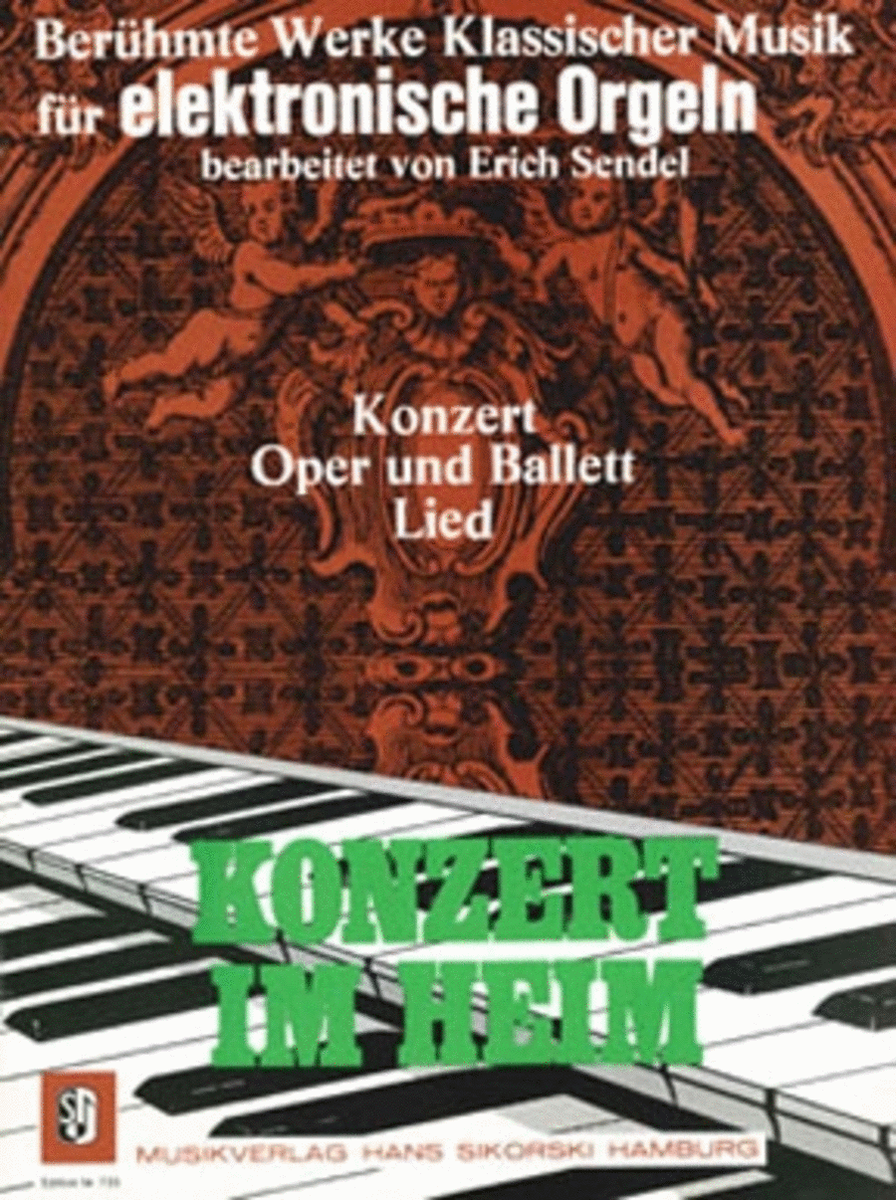 Konzert Im Heim -beruhmte Werke Klassischer Musik Fur Elektronische Orgel-