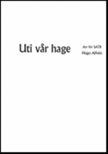 Uti var hage by Hugo Alfven 4-Part - Sheet Music