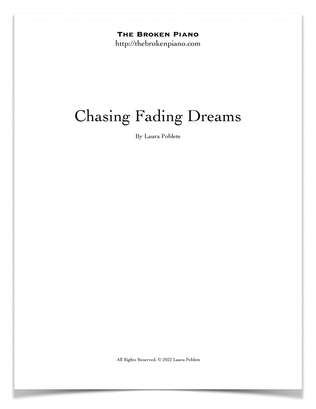 Chasing Fading Dreams