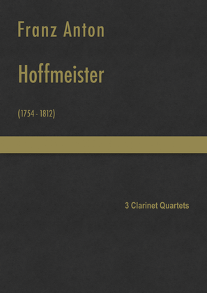 Book cover for Hoffmeister - 3 Clarinet Quartets