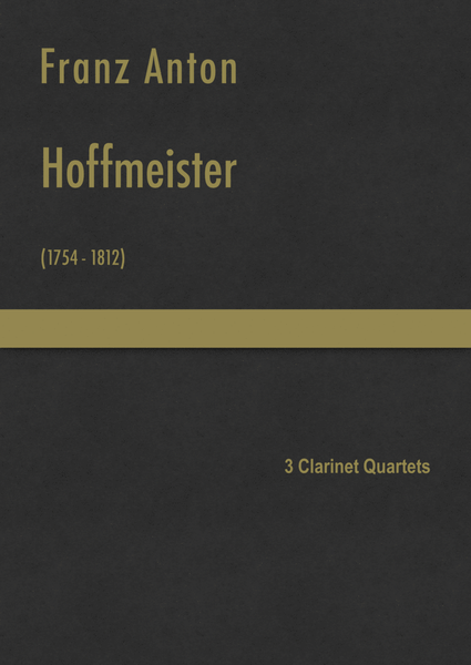 Hoffmeister - 3 Clarinet Quartets