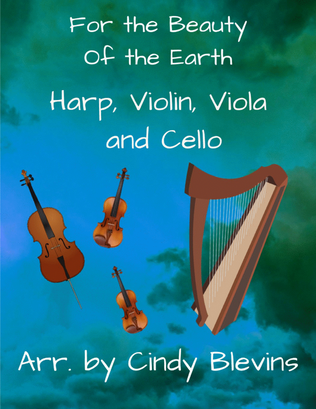 Book cover for For the Beauty of the Earth, for Violin, Viola, Cello and Harp