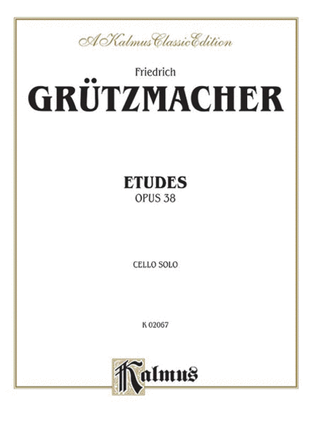 Friedrich Grutzmacher / Etudes for Cello, Opus 38