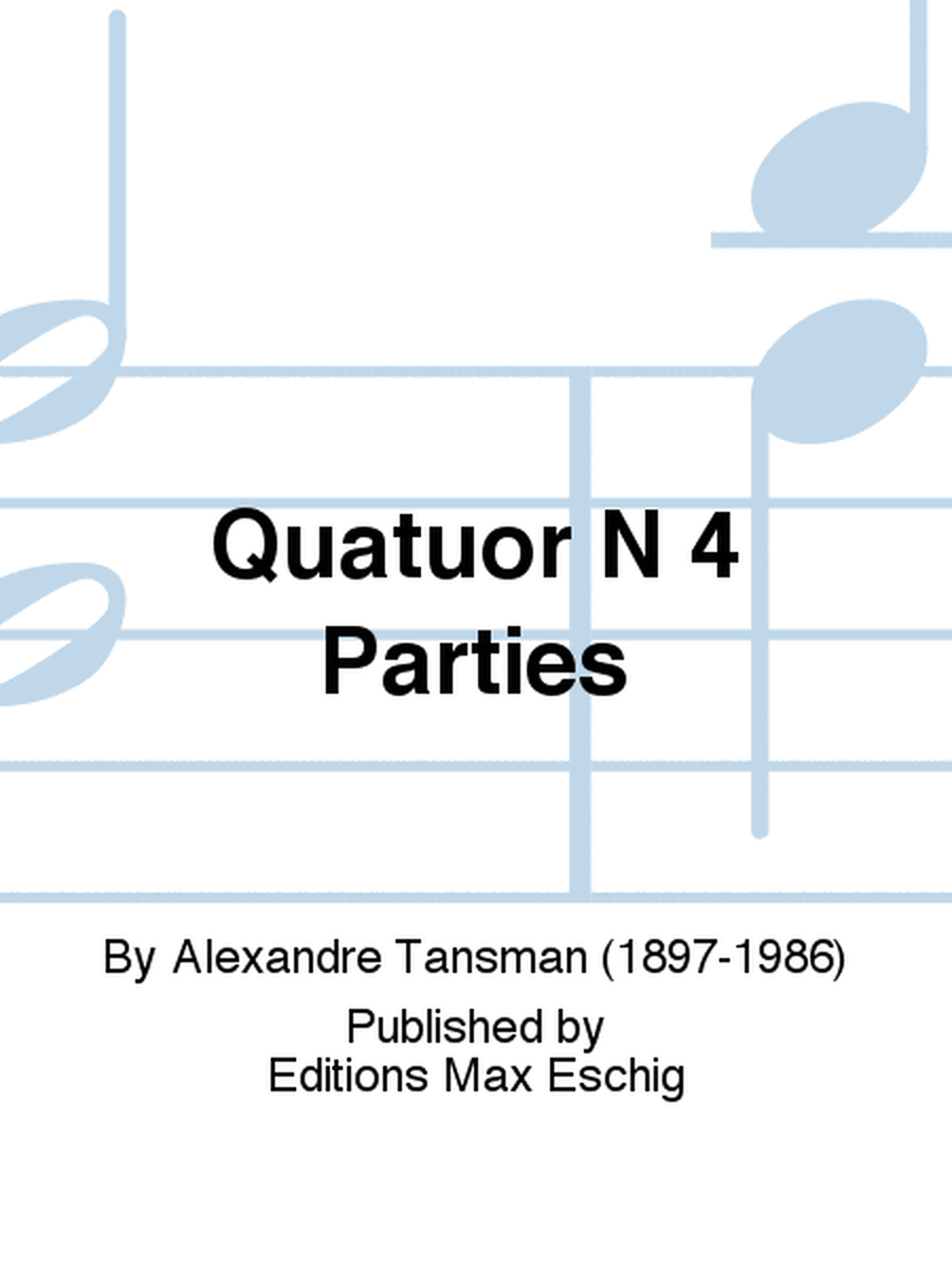 Quatuor N 4 Parties
