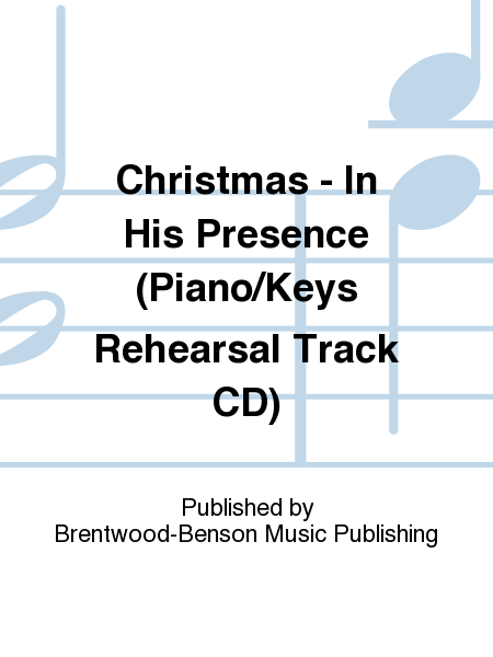 Christmas - In His Presence (Piano/Keys Rehearsal Track CD)