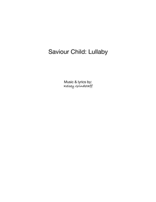 Saviour Child, Lullaby