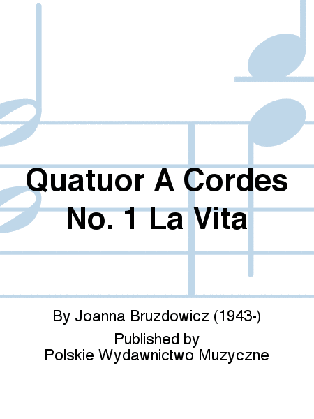 Quatuor A Cordes No. 1 La Vita