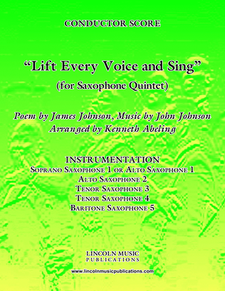 Lift Every Voice and Sing (for Saxophone Quintet SATTB or AATTB)