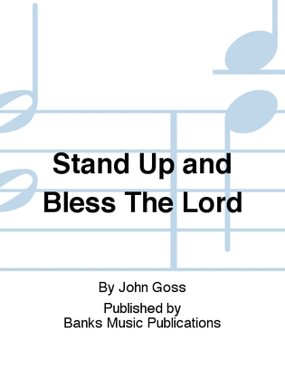 Stand Up and Bless The Lord