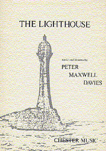 Peter Maxwell Davies: The Lighthouse (Libretto) by Sir Peter Maxwell Davies Collection / Songbook - Sheet Music