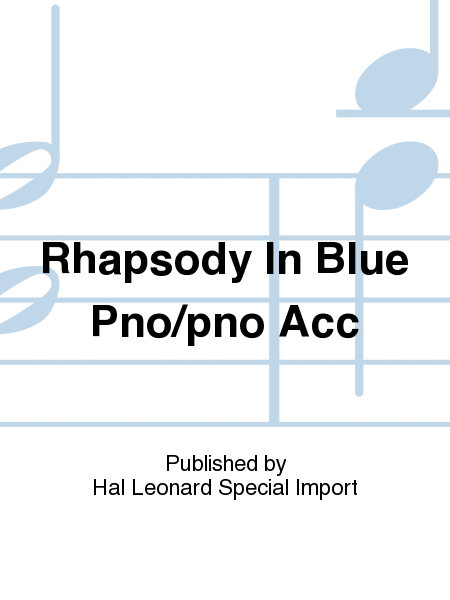 Rhapsody In Blue Pno/pno Acc