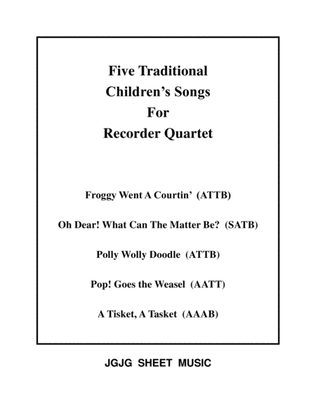 Five Traditional Children's Songs for Recorder Quartet - Score Only