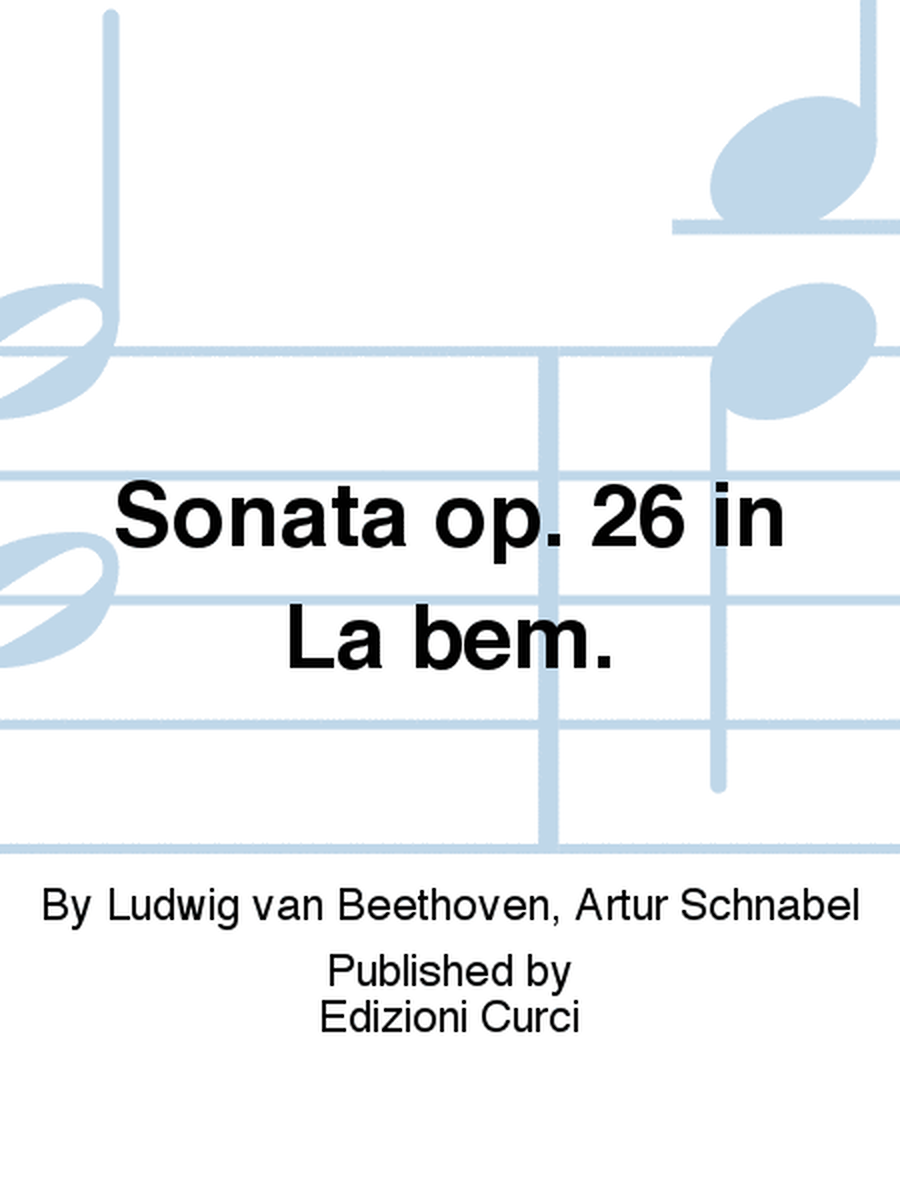Sonata op. 26 in La bem.