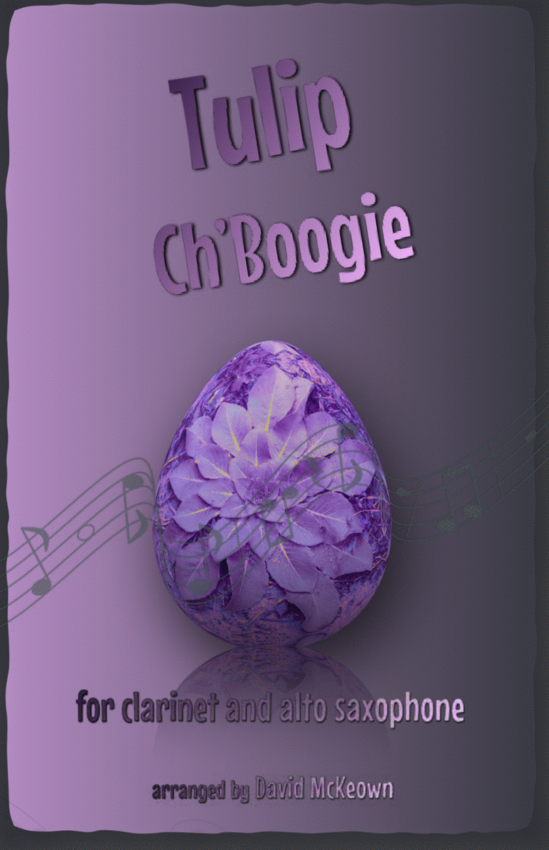 The Tulip Ch'Boogie for Clarinet and Alto Saxophone Duet