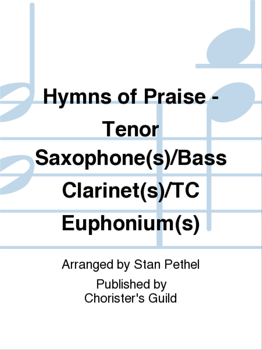 Hymns of Praise - Tenor Saxophone(s)/Bass Clarinet(s)/TC Euphonium(s) Bass Clarinet scores gallery preview page 1