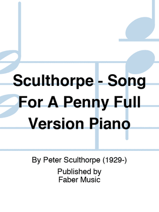 Book cover for Sculthorpe - Song For A Penny Full Version Piano