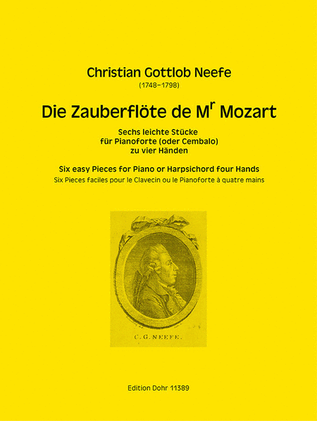 Die Zauberflöte de Mr Mozart -Sechs leichte Stücke für Klavier (oder Cembalo) zu vier Händen-