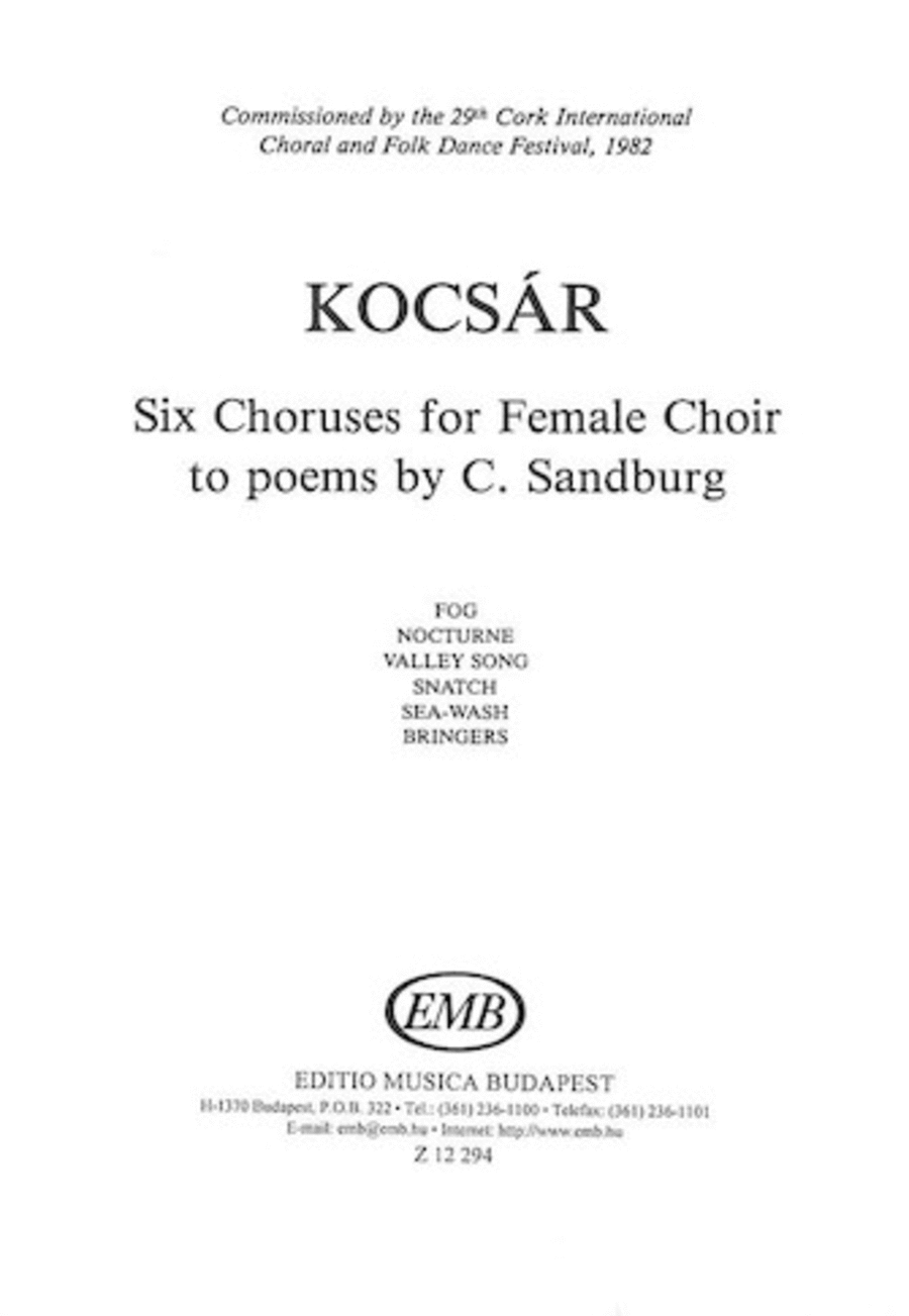 Six Choruses (to poems by C. Sandburg)
