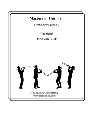 Masters In This Hall - Trombone Quartet