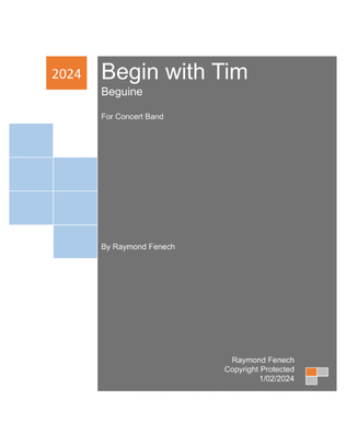 Begin With Tim - For Concert Band