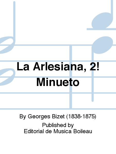 Georges Bizet : La Arlesiana, 2o Minueto, facil