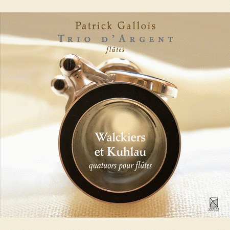Walckiers & Kuhlau: Quatuors pour flutes