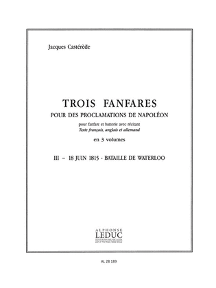 3 Fanfares Pour Des Proclamations De Napoleon Vol.3 (ensemble-brass