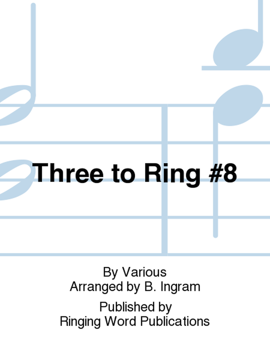Three to Ring #8