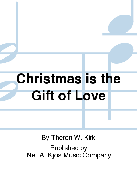 Christmas is the Gift of Love