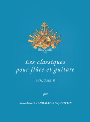 Book cover for Les Classiques pour flute et guitare - Volume B