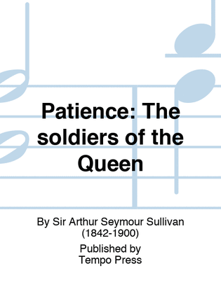 Book cover for PATIENCE: The soldiers of the Queen