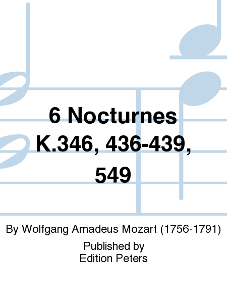 6 Nocturnes K.346, 436-439, 549