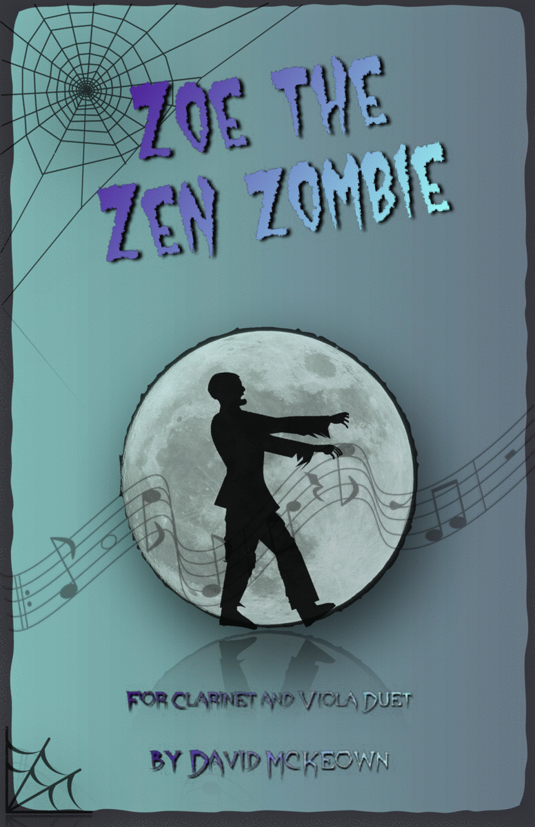Zoe the Zen Zombie, Spooky Halloween Duet for Clarinet and Viola