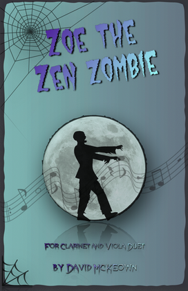 Book cover for Zoe the Zen Zombie, Spooky Halloween Duet for Clarinet and Viola