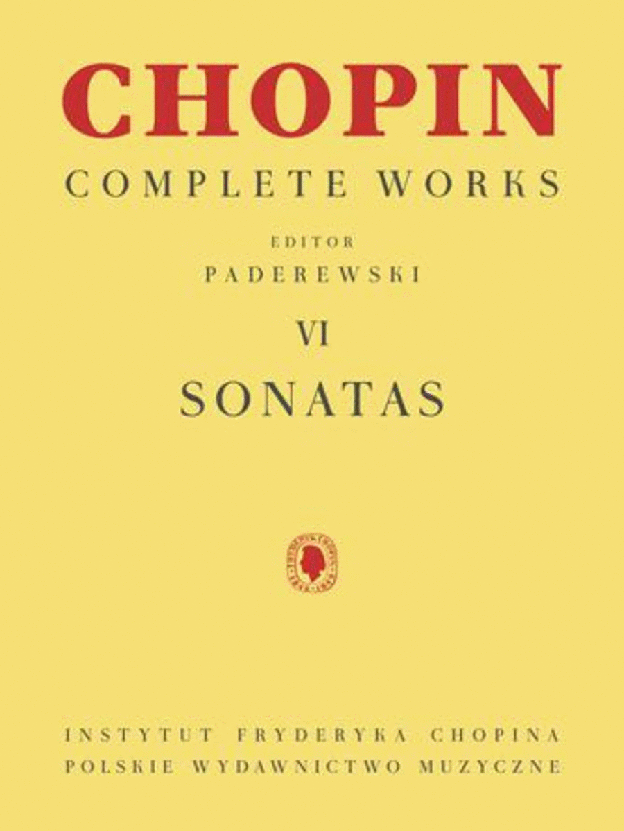 Chopin Complete Works Vol. VI : Sonatas