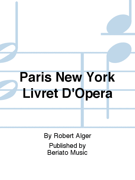 Paris New York Livret D'Opera