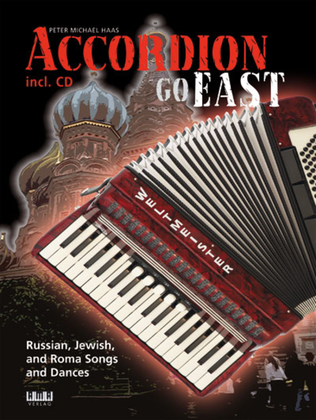 Book cover for Accordion Go East Book/CD Set Russian, Jewish, and Roma Songs and Dances