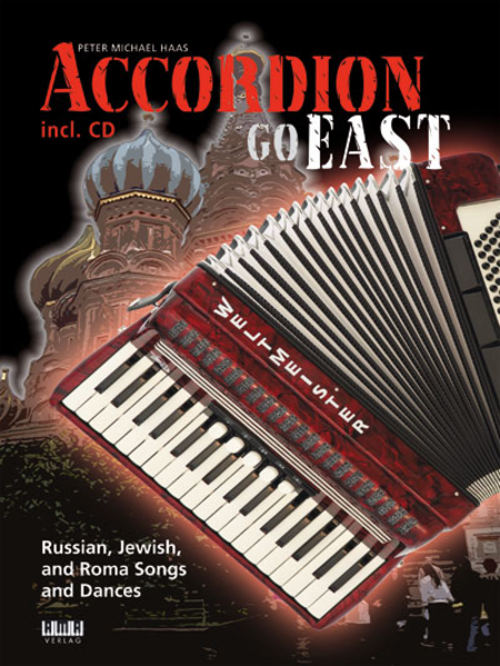 Accordion Go East Book/CD Set Russian, Jewish, and Roma Songs and Dances