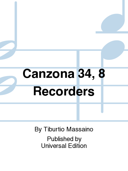 Canzona 34, 8 Recorders