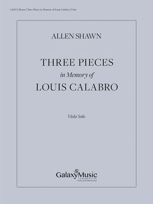 Three Pieces in Memory of Louis Calabro