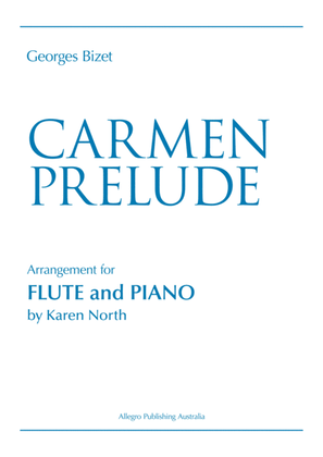 Carmen Prelude for Flute and Piano