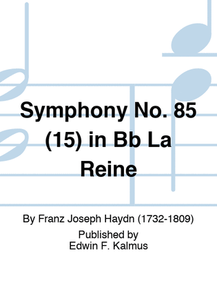 Symphony No. 85 (15) in Bb "La Reine"