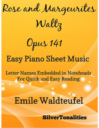 Rose and Marguerites Waltz Opus 141 Easy Piano Sheet Music