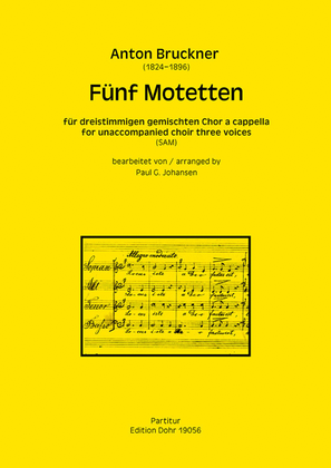 Fünf Motetten (für dreistimmigen gemischten Chor a cappella)