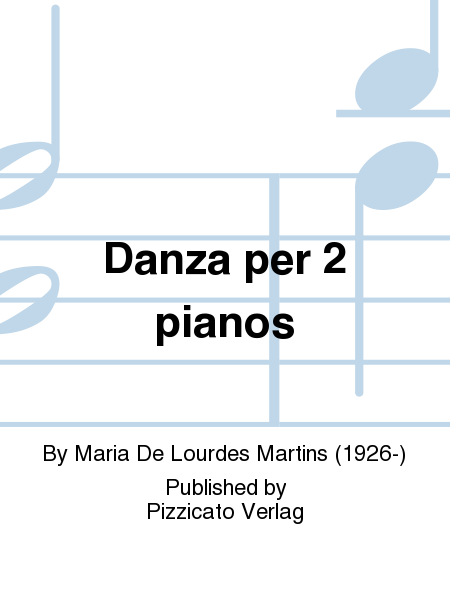 Danza per 2 pianos by Maria De Lourdes Martins Piano - Sheet Music
