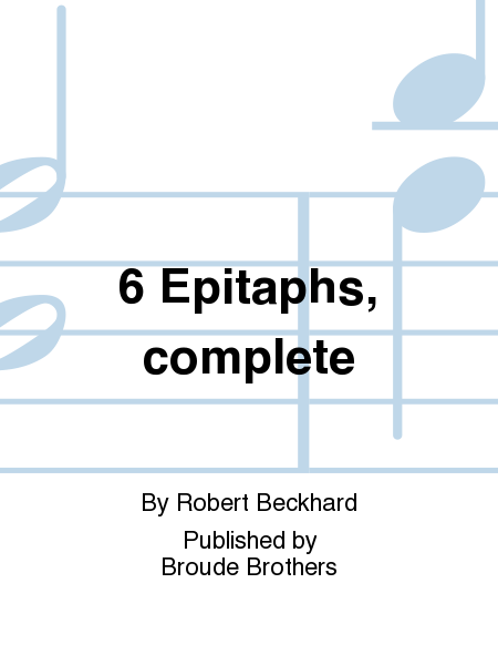 6 Epitaphs, complete