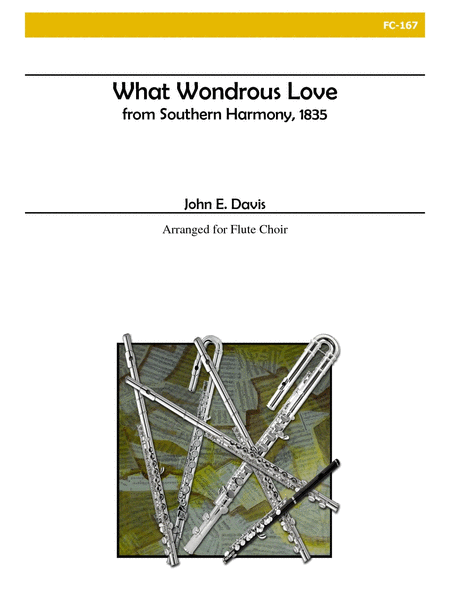 What Wondrous Love for Flute Choir