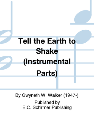 Book cover for Tell the Earth to Shake (Orchestral Parts Set)