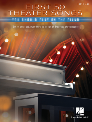 Book cover for First 50 Theater Songs You Should Play on Piano