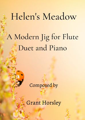 Book cover for "Helen's Meadow" A Modern Jig for Flute Duet and Piano